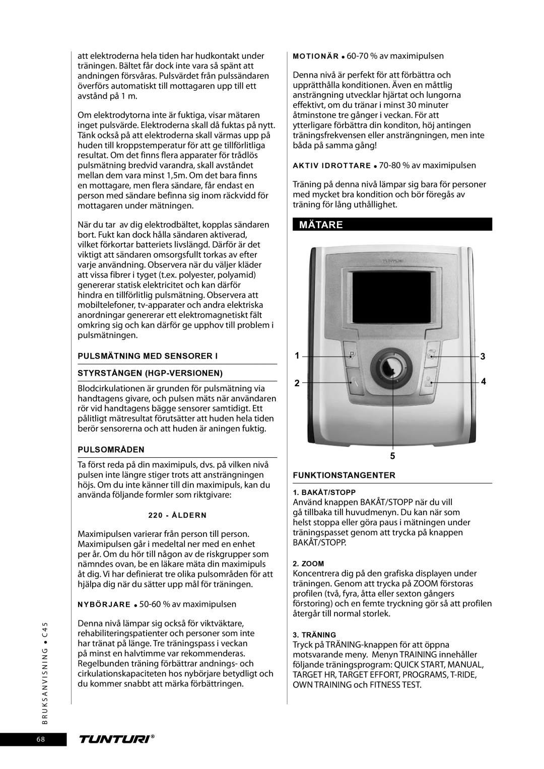 Tunturi C45 owner manual Mätare, Pulsmätning MED Sensorer Styrstången HGP-VERSIONEN, Pulsområden, Funktionstangenter 