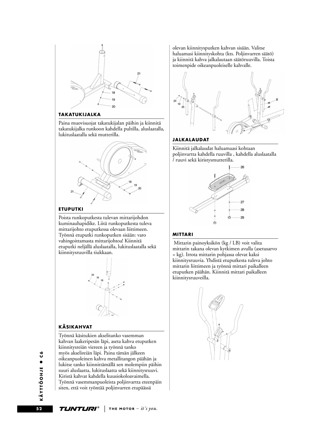 Tunturi C6 owner manual Takatukijalka 