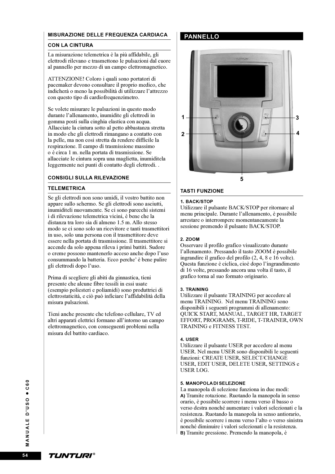 Tunturi C60 owner manual Pannello, User LOG 