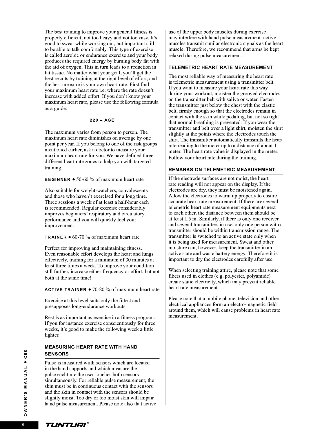 Tunturi C60 owner manual Measuring Heart Rate with Hand Sensors 
