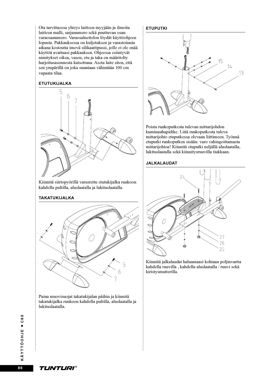 Tunturi C60 owner manual Etutukijalka 