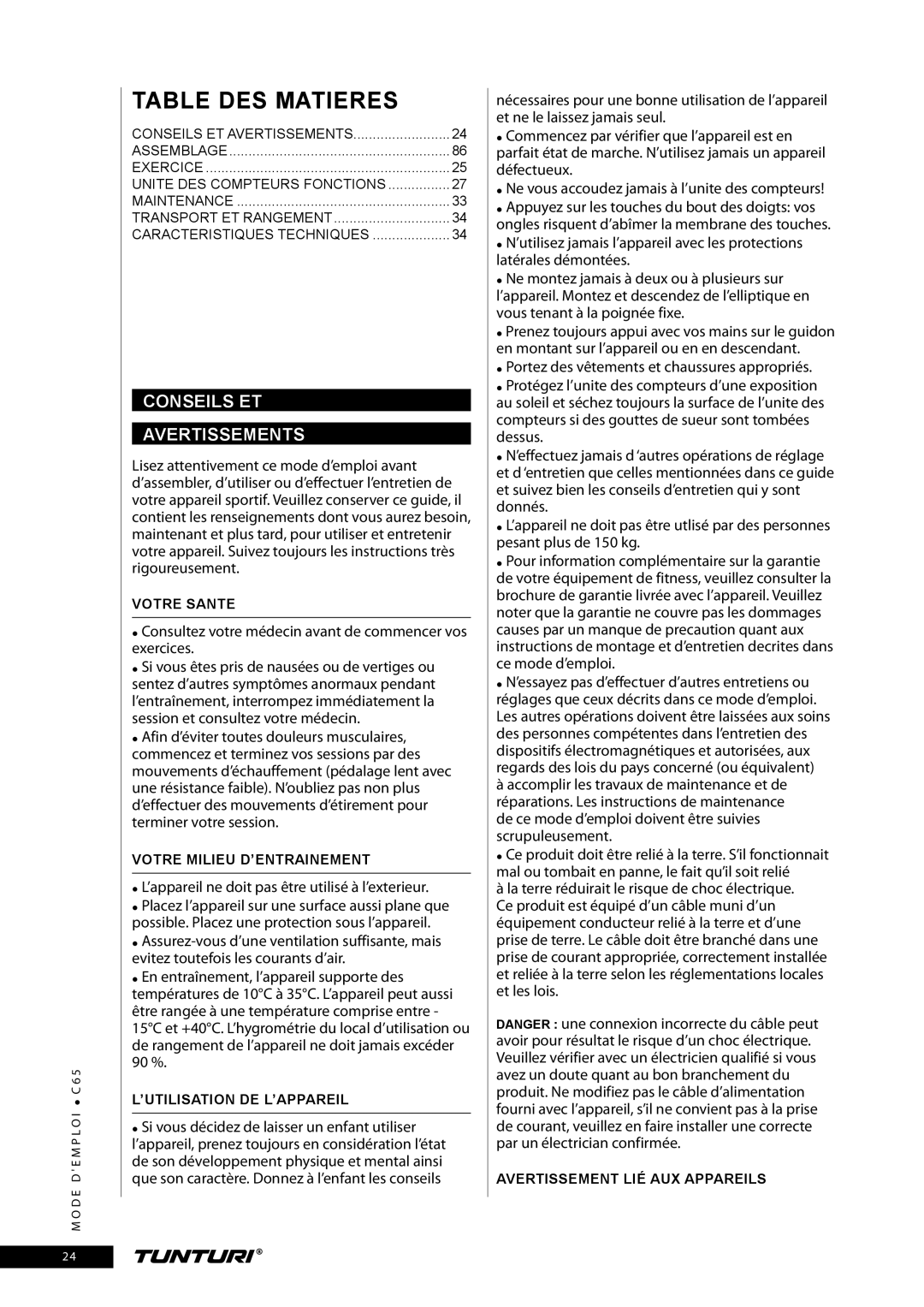 Tunturi C65 owner manual Conseils ET Avertissements, Consultez votre médecin avant de commencer vos exercices 