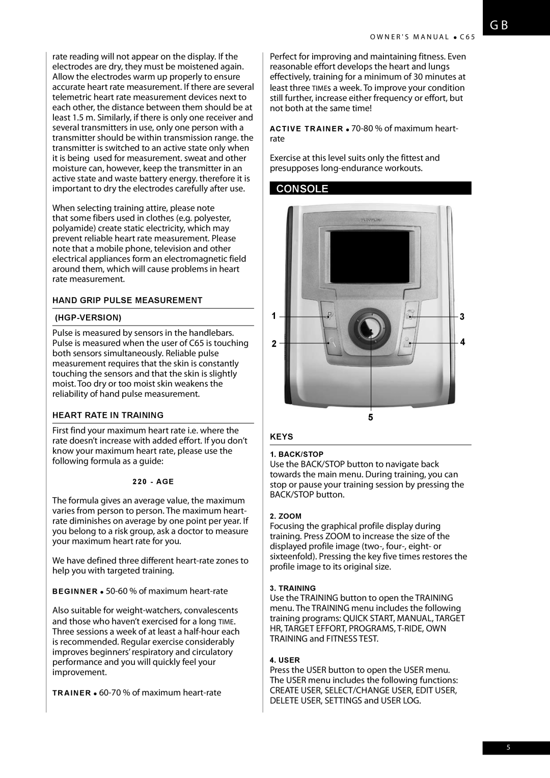 Tunturi C65 owner manual Console, TR Ainer 60-70 % of maximum heart-rate, Hand Grip Pulse Measurement HGP-VERSION, Keys 