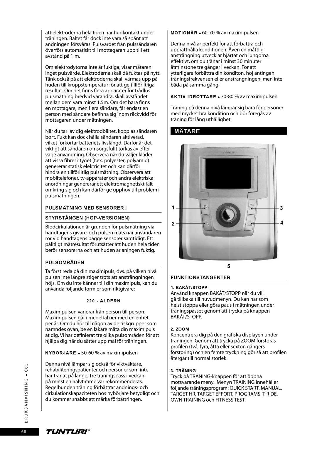 Tunturi C65 owner manual Mätare, Pulsmätning MED Sensorer Styrstången HGP-VERSIONEN, Pulsområden, Funktionstangenter 