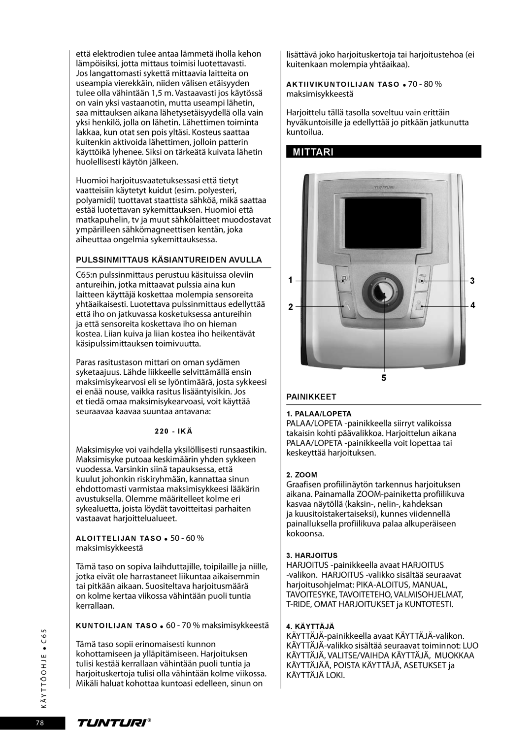 Tunturi C65 owner manual Mittari, Harjoitus -painikkeella avaat Harjoitus, Pulssinmittaus Käsiantureiden Avulla, Painikkeet 