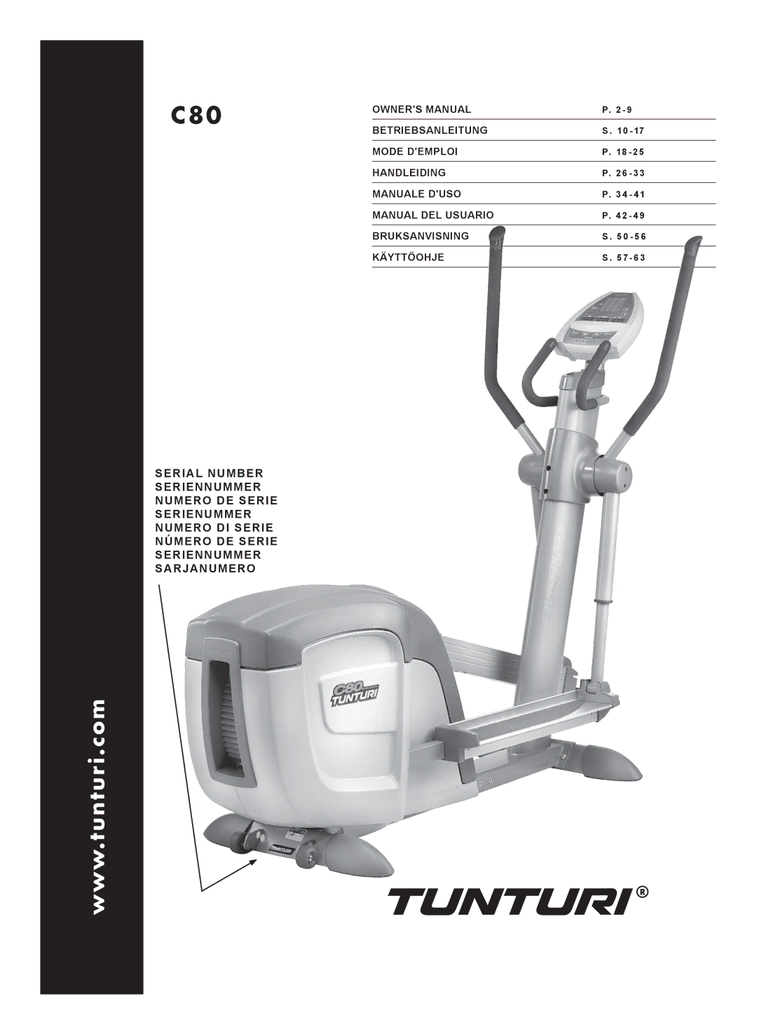 Tunturi C80 owner manual Betriebsanleitung Mode Demploi Handleiding, Manuale Duso Manual DEL Usuario, Bruksanvisning 