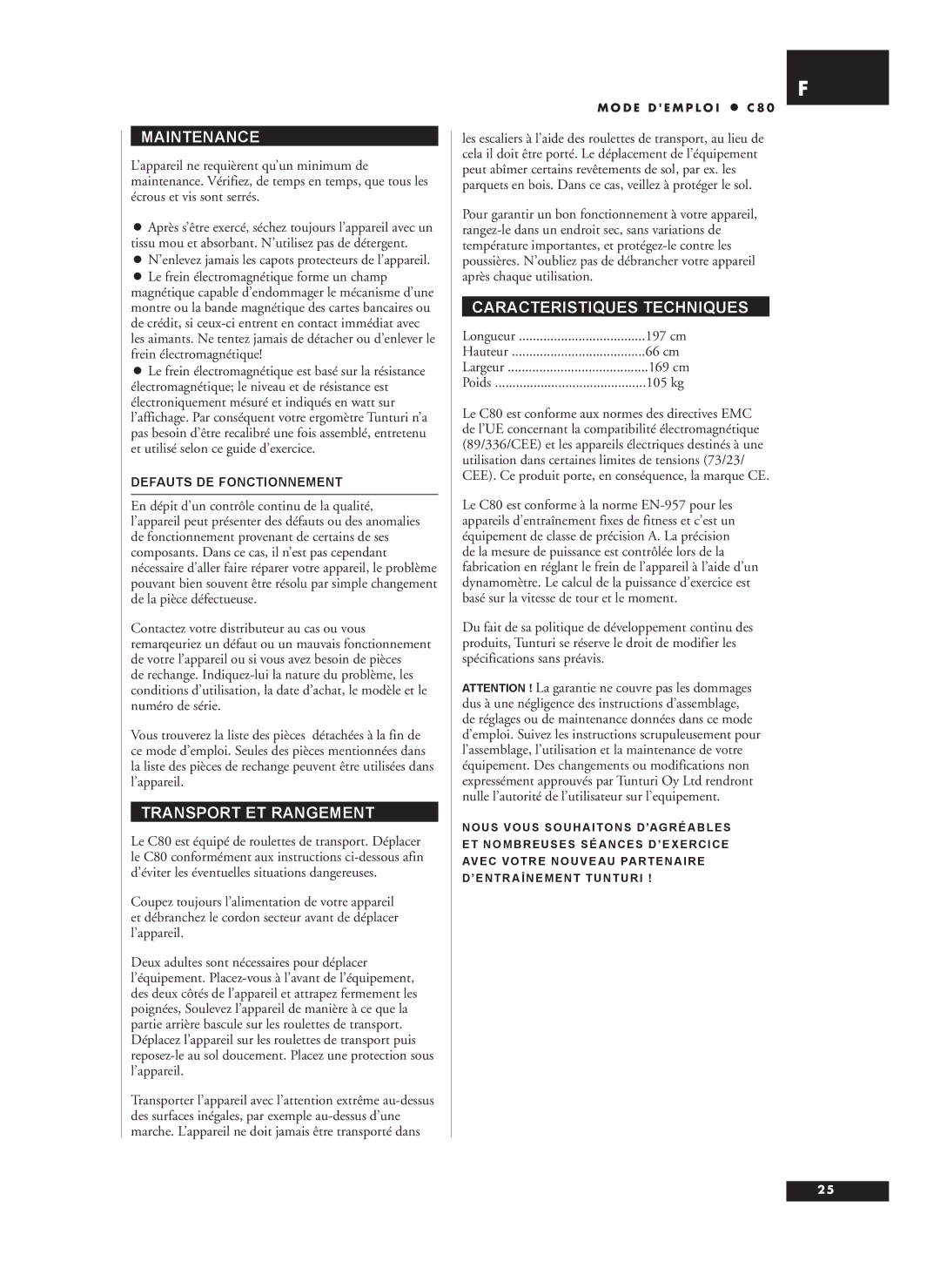 Tunturi C80 owner manual Transport ET Rangement, Caracteristiques Techniques, Defauts DE Fonctionnement 