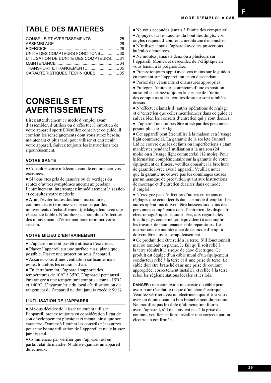 Tunturi C85 owner manual Conseils ET Avertissements 