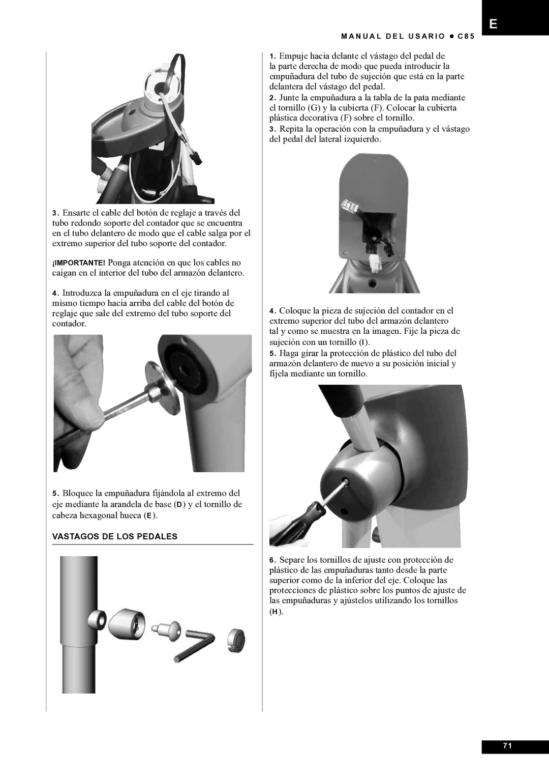 Tunturi C85 owner manual Vastagos DE LOS Pedales 