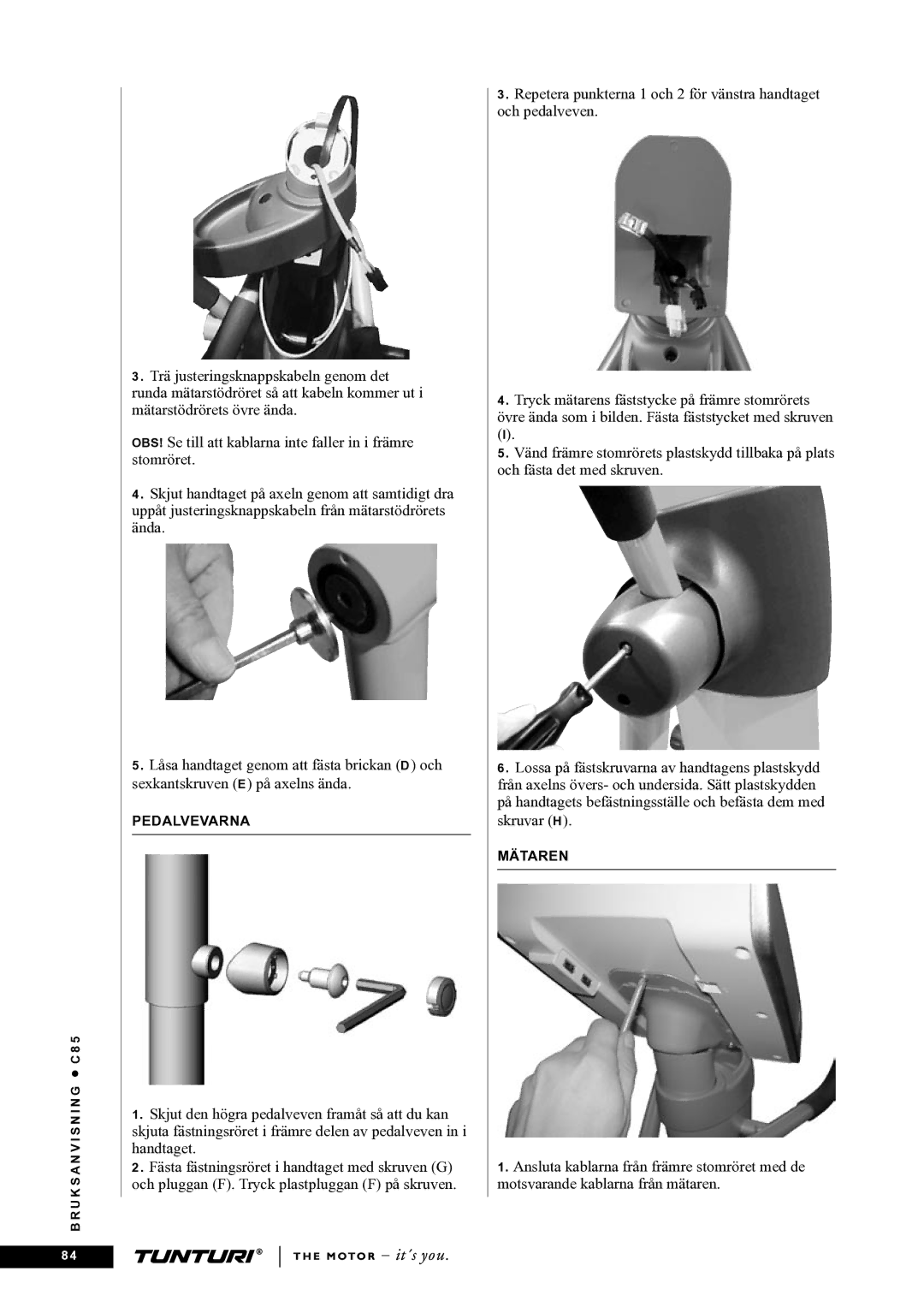 Tunturi C85 owner manual Pedalvevarna 