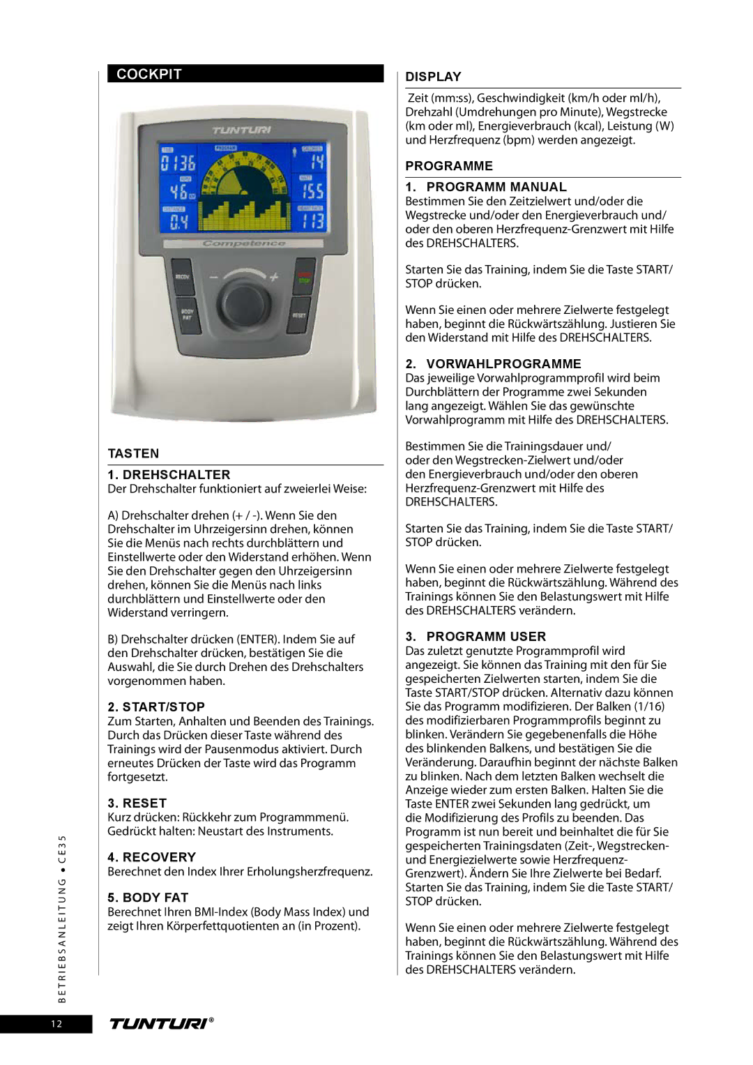 Tunturi CE35 owner manual Cockpit, Tasten Drehschalter, Programme Programm Manual, Vorwahlprogramme, Programm User 