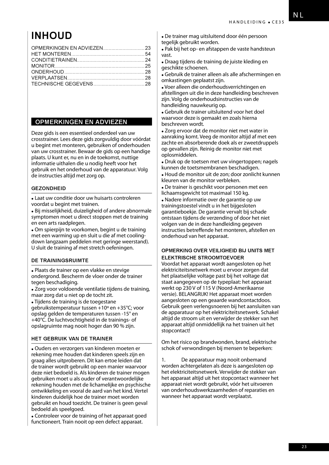 Tunturi CE35 owner manual Opmerkingen EN Adviezen, Gezondheid, DE Trainingsruimte, HET Gebruik VAN DE Trainer 