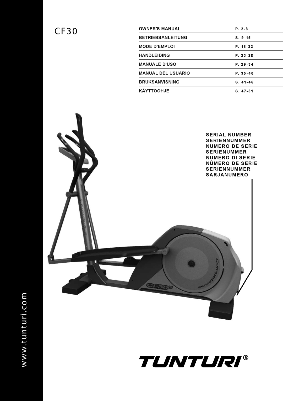 Tunturi CF30 owner manual Betriebsanleitung, Handleiding Manuale Duso, Manual DEL Usuario, Bruksanvisning, Käyttöohje 