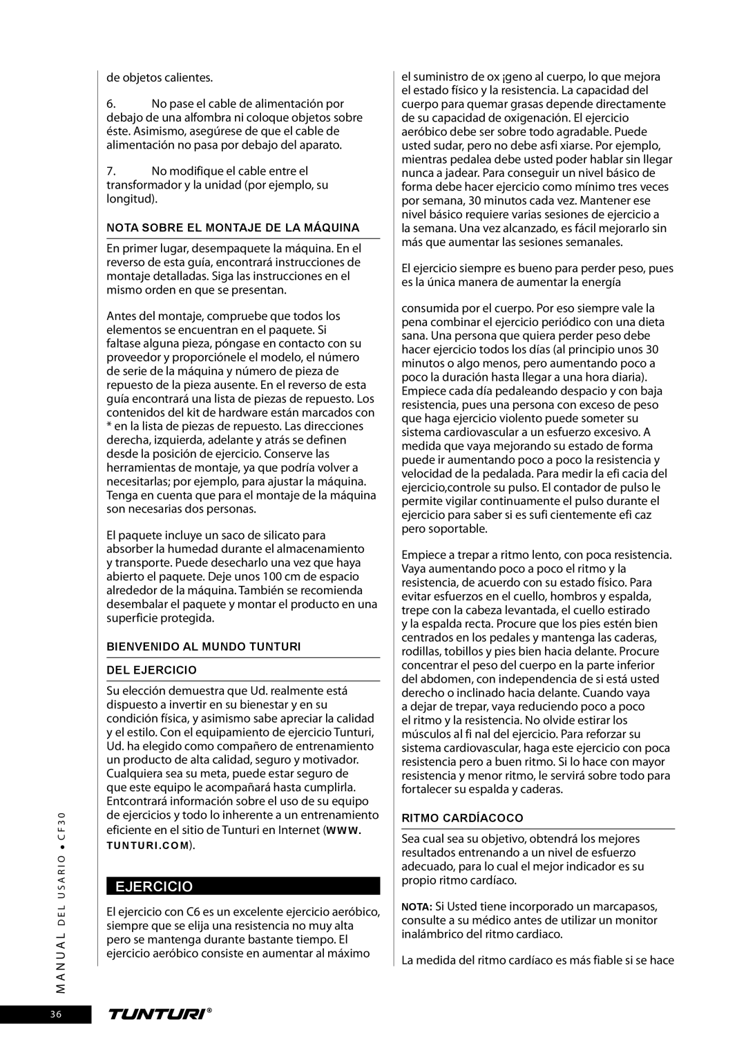 Tunturi CF30 Ejercicio, De objetos calientes, La medida del ritmo cardíaco es más fiable si se hace, Ritmo Cardíacoco 