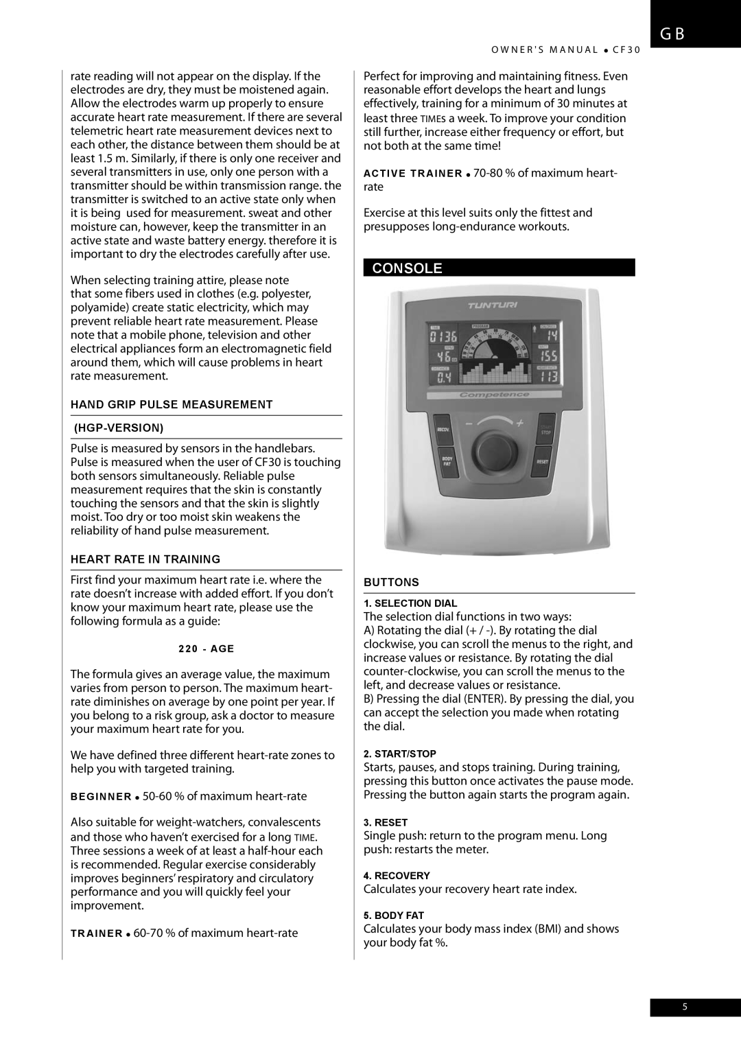 Tunturi CF30 owner manual Console, TR Ainer 60-70 % of maximum heart-rate, Calculates your recovery heart rate index 