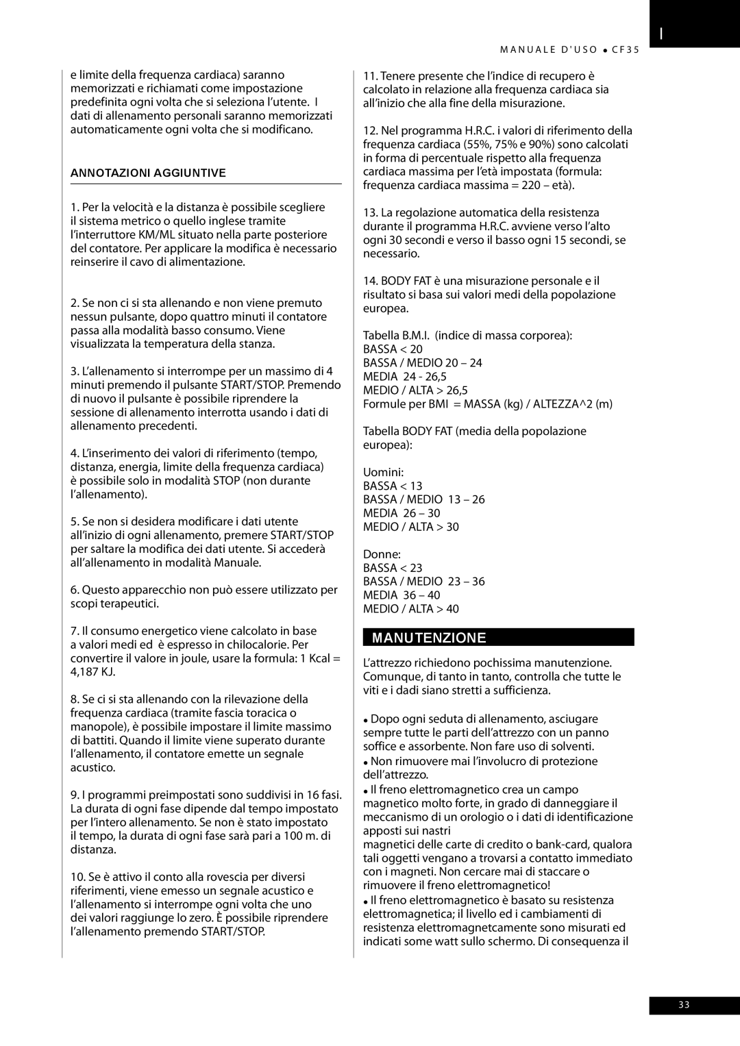 Tunturi CF35 owner manual Manutenzione, Medio / Alta, Donne Bassa Bassa / Medio 23 Media 36, Annotazioni Aggiuntive 