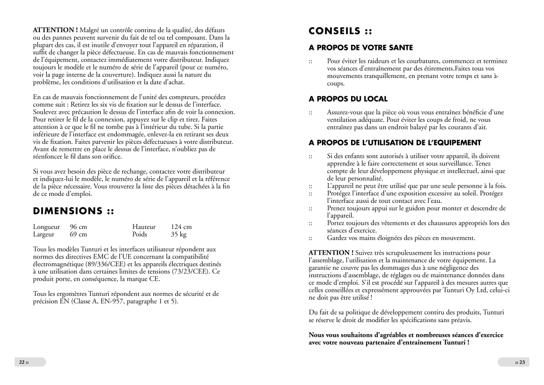 Tunturi E 2 Dimensions, Conseils, Propos DE Votre Sante, Propos DU Local, Propos DE L’UTILISATION DE L’EQUIPEMENT 