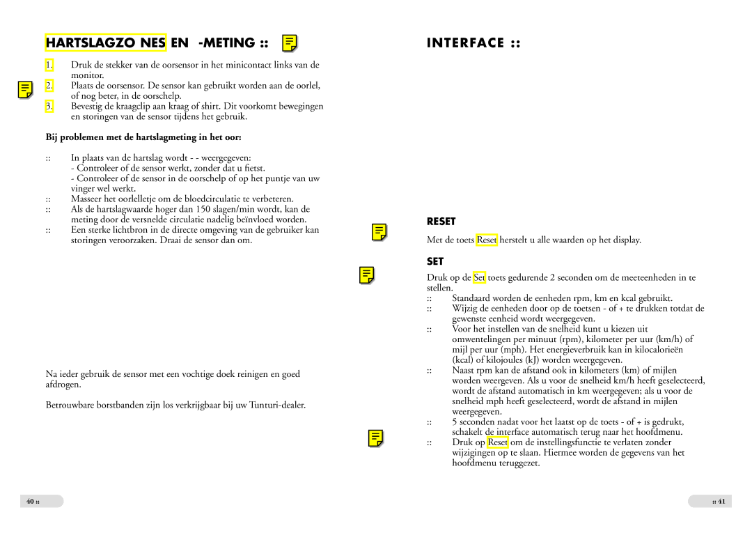 Tunturi E 2 owner manual Hartslagzo NES EN -METING, Interface, Bij problemen met de hartslagmeting in het oor 