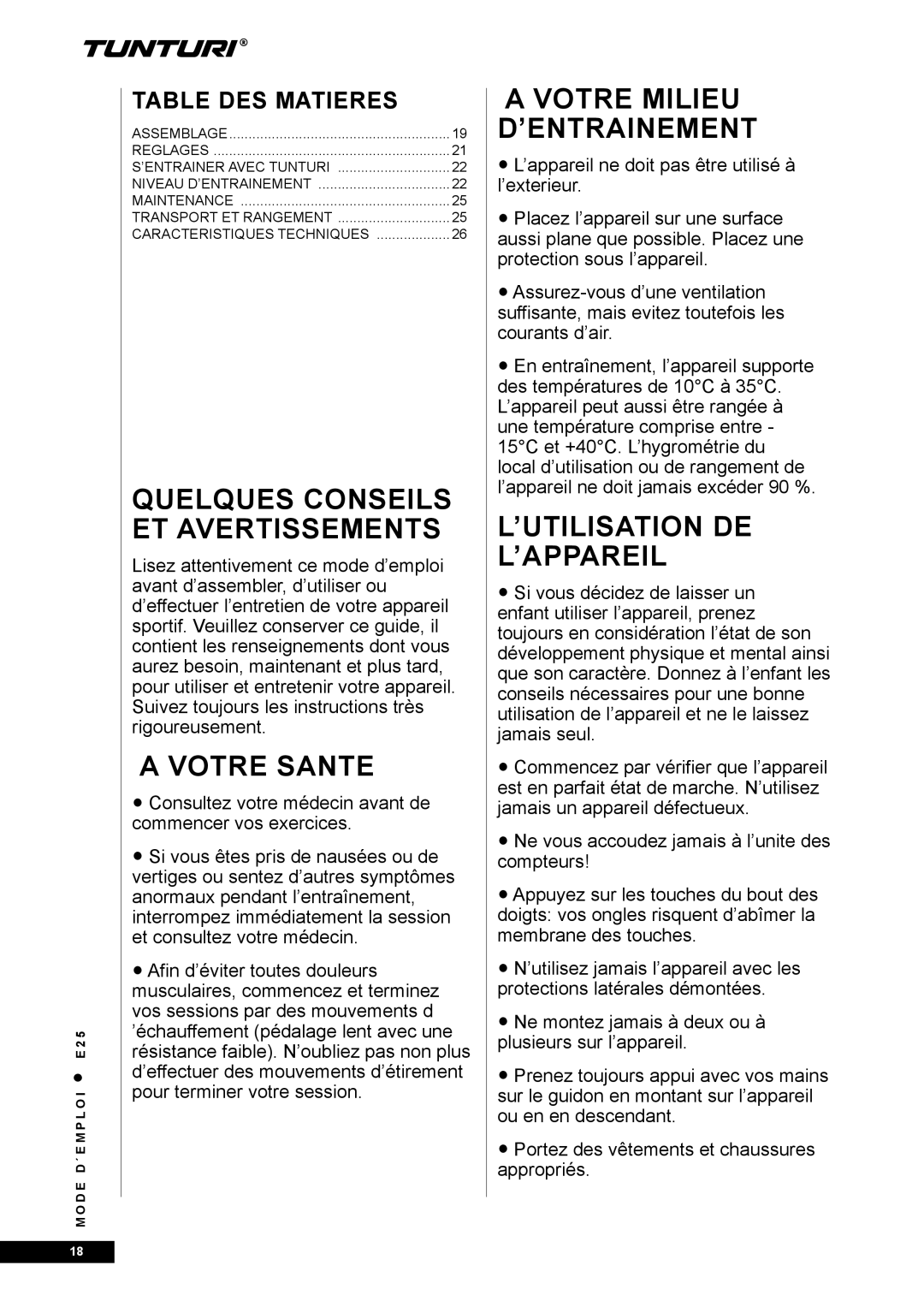 Tunturi E25 Quelques Conseils ET Avertissements, Votre Sante, Votre Milieu D’ENTRAINEMENT, ’Utilisation De L’Appareil 