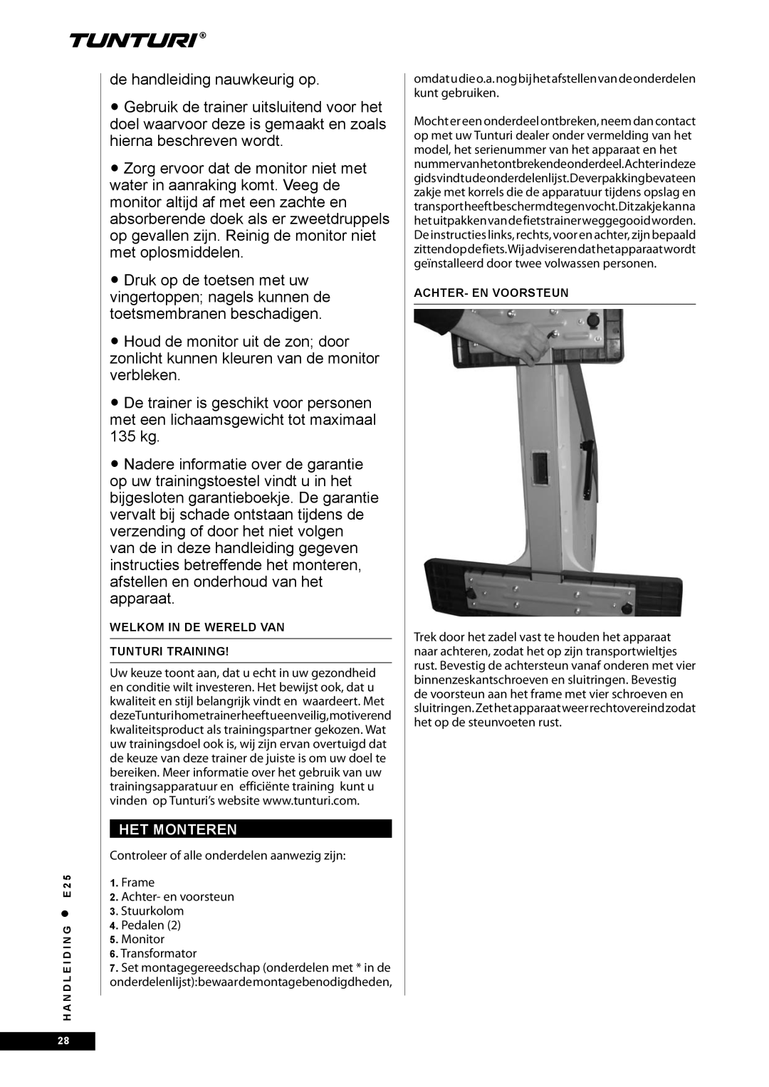 Tunturi E25 owner manual HET Monteren, Welkom in DE Wereld VAN Tunturi Training, ACHTER- EN Voorsteun 