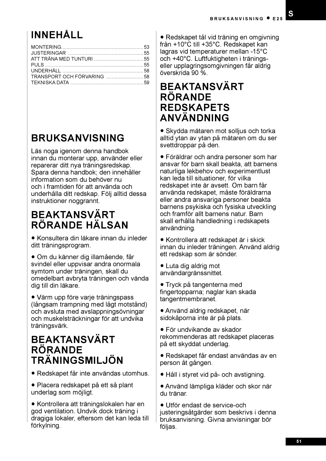 Tunturi E25 owner manual Bruksanvisning, Beaktansvärt Rörande Hälsan, Beaktansvärt Rörande Träningsmiljön 