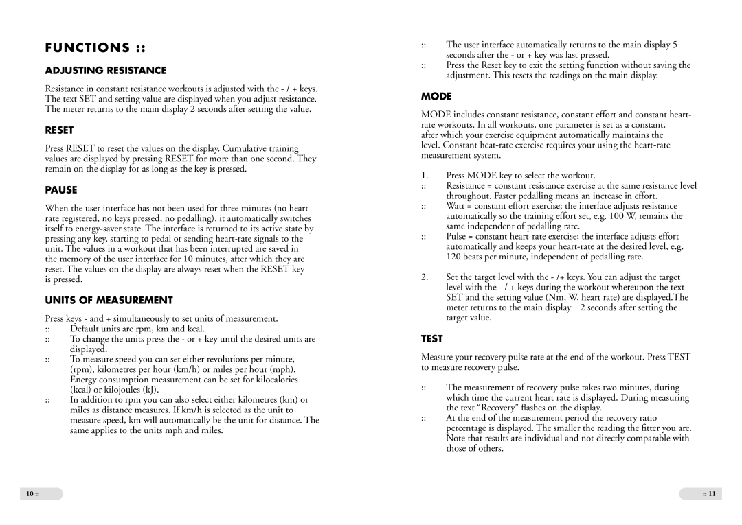 Tunturi E3 owner manual Functions, Adjusting Resistance, Pause, Units of Measurement 