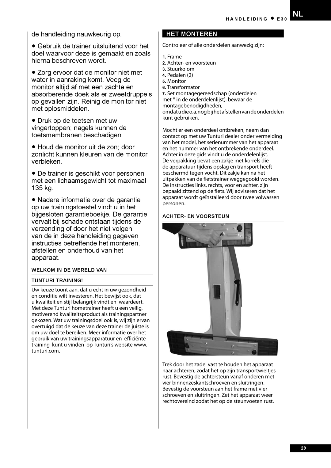 Tunturi E30 owner manual HET Monteren, Welkom in DE Wereld VAN Tunturi Training, ACHTER- EN Voorsteun 