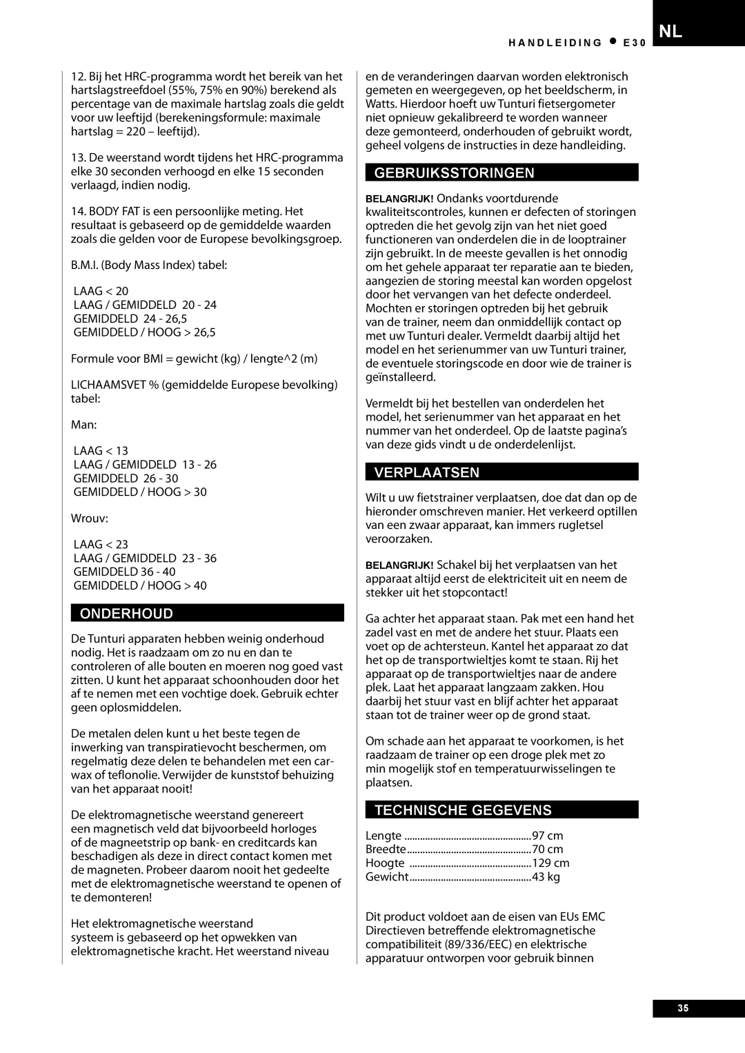 Tunturi E30 owner manual Onderhoud, Gebruiksstoringen, Verplaatsen, Technische Gegevens 