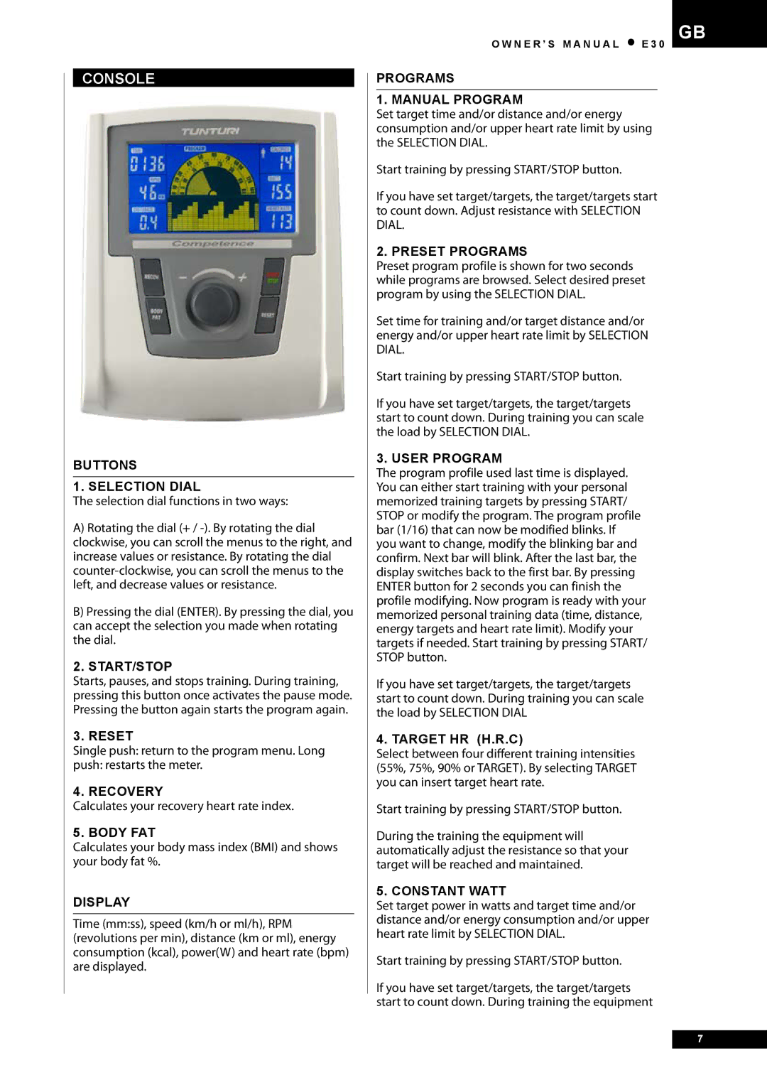 Tunturi E30 Buttons Selection Dial, Start/Stop, Reset, Recovery, Body FAT, Display, Programs Manual Program, User Program 