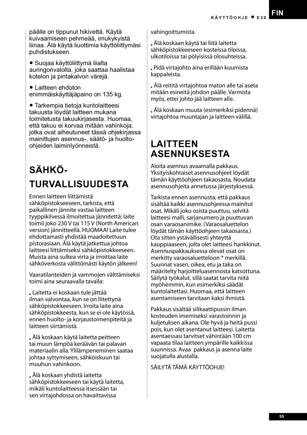 Tunturi E30L owner manual Sähkö- turvallisuudesta, Laitteen Asennuksesta 