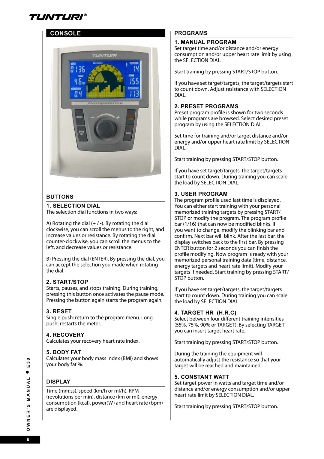 Tunturi E30L Buttons Selection Dial, Start/Stop, Reset, Recovery, Body FAT, Display, Programs Manual Program, User Program 