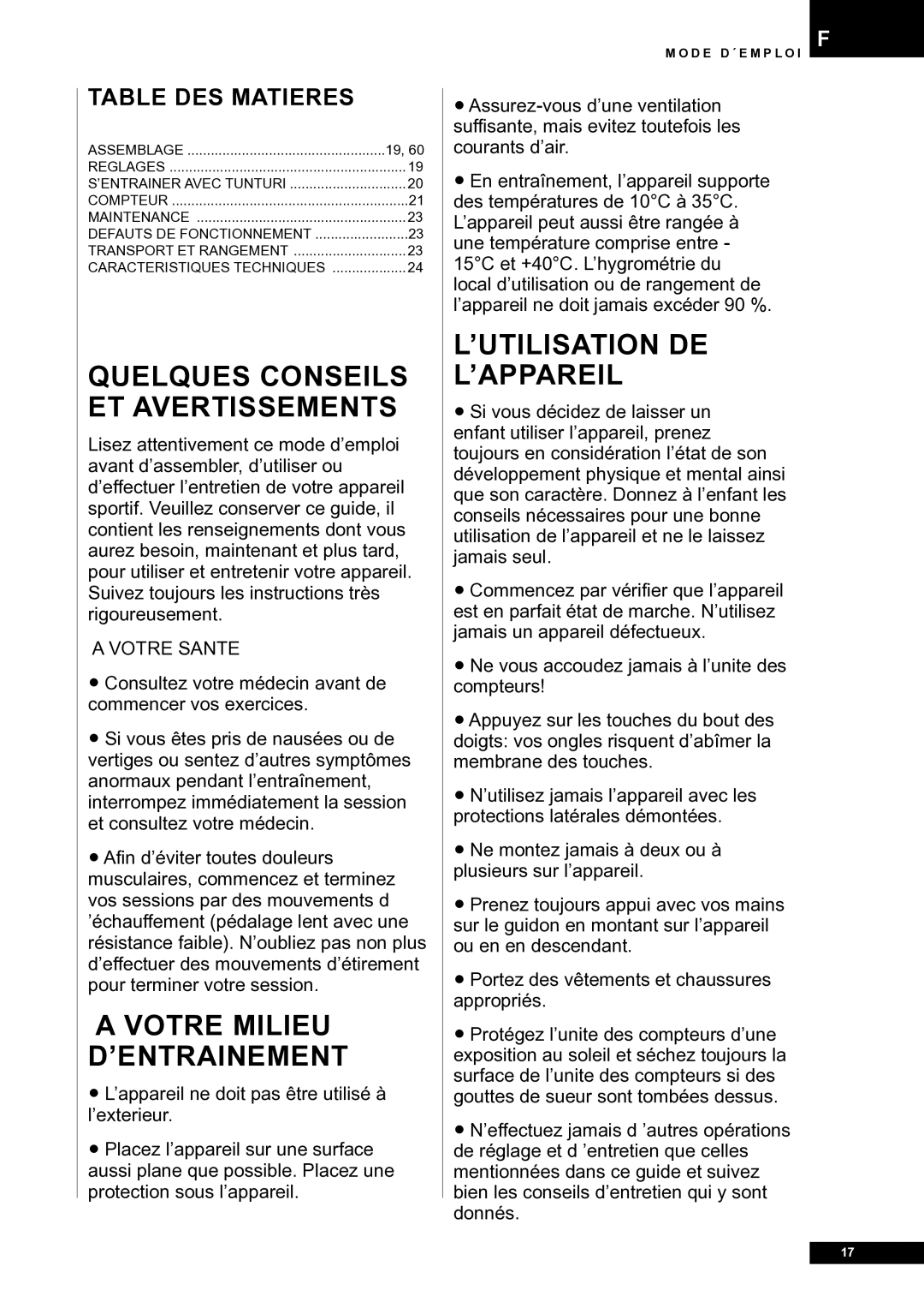 Tunturi E30R owner manual Quelques Conseils ET Avertissements, Votre Milieu D’ENTRAINEMENT, ’Utilisation De ’Appareil 