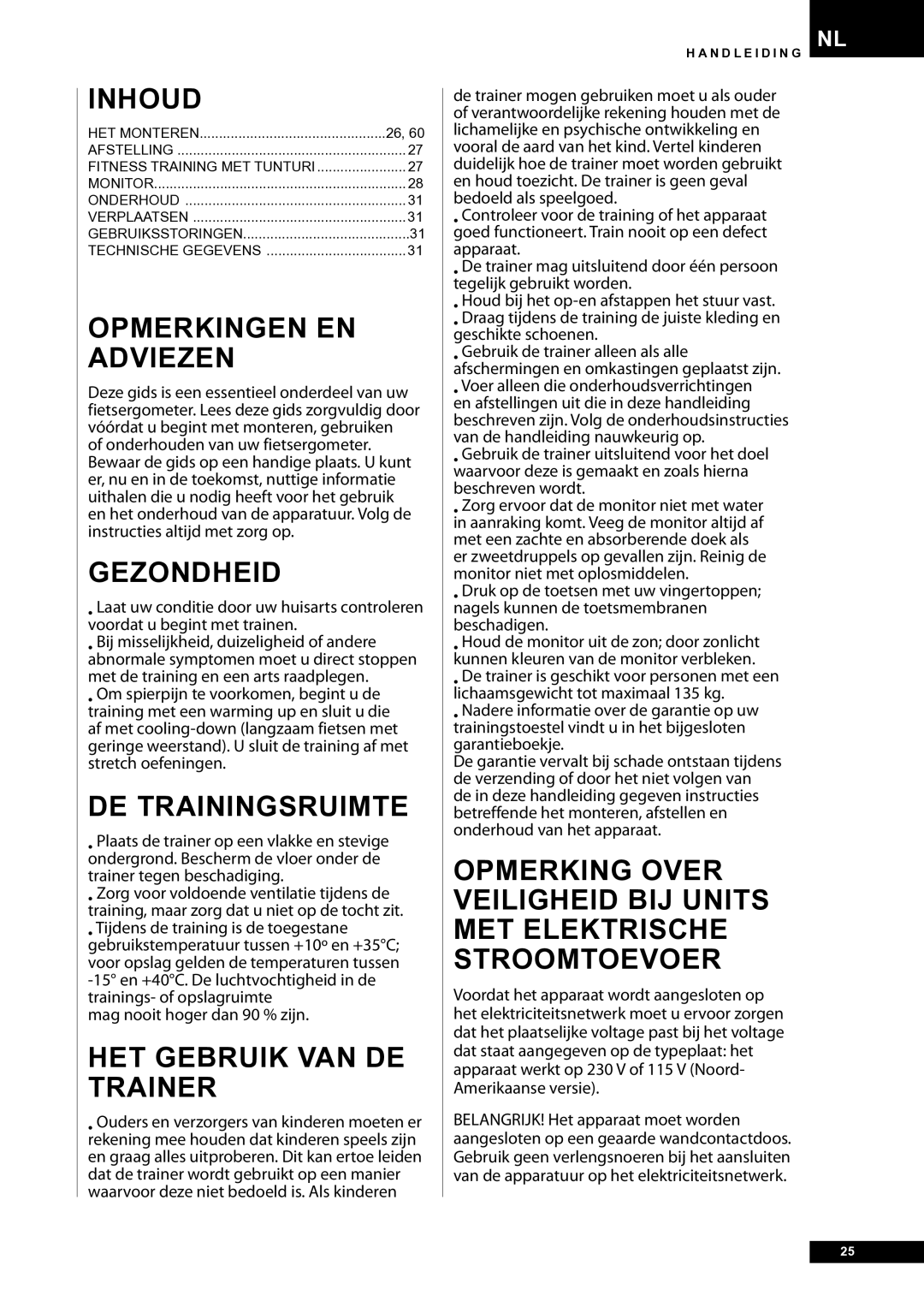 Tunturi E30R owner manual Inhoud, Opmerkingen EN Adviezen, Gezondheid, DE Trainingsruimte, HET Gebruik VAN DE Trainer 