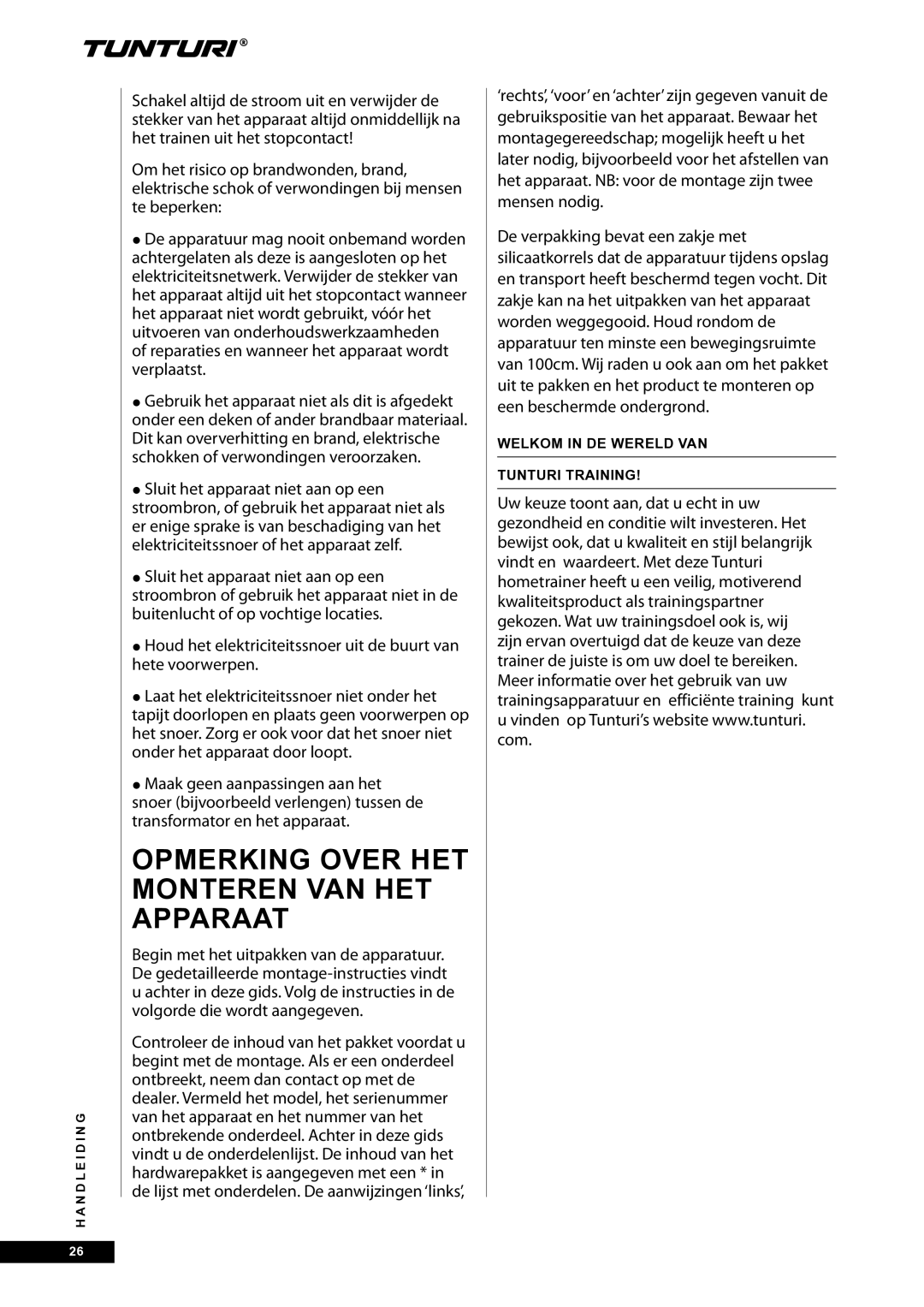 Tunturi E30R owner manual Opmerking over het monteren van het apparaat 