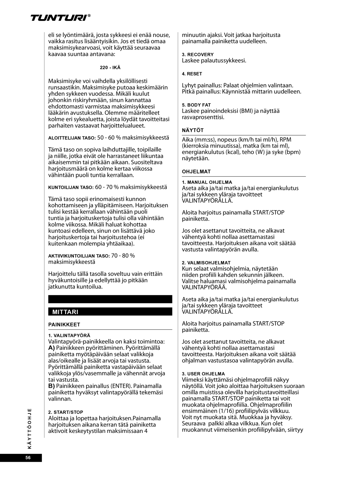 Tunturi E30R owner manual Mittari, Valintapyörällä, Valintapyörää 