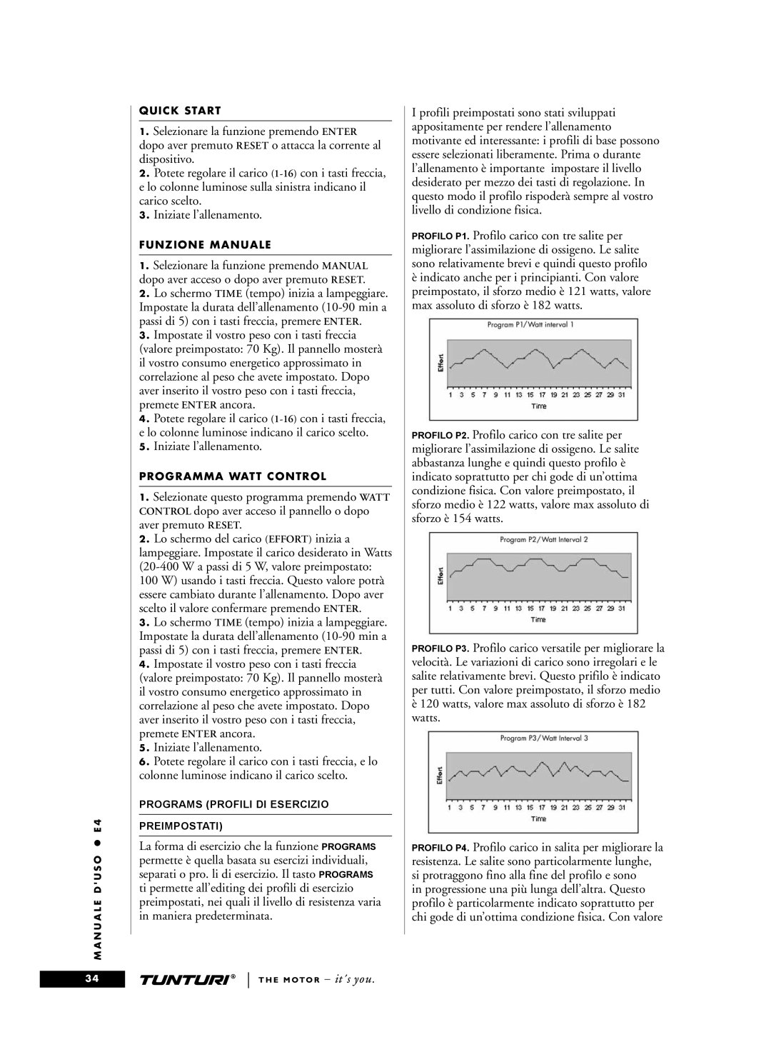 Tunturi E4 owner manual Iniziate l’allenamento, A passi di 5 W, valore preimpostato 