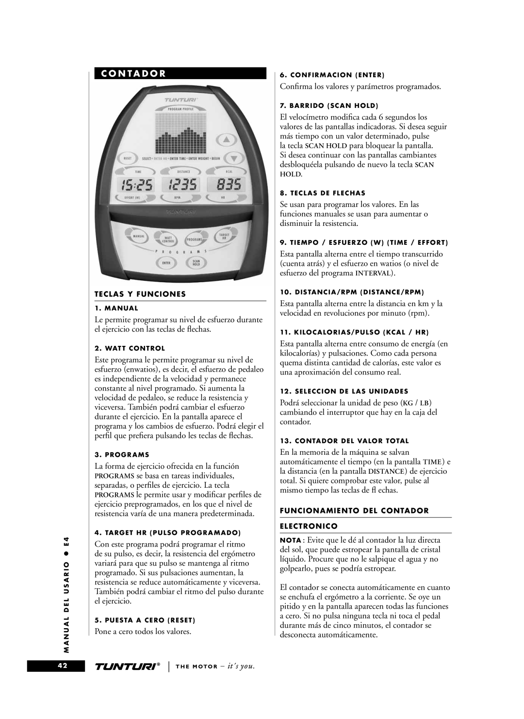 Tunturi E4 owner manual N T a D O R, Pone a cero todos los valores, Conﬁrma los valores y parámetros programados 