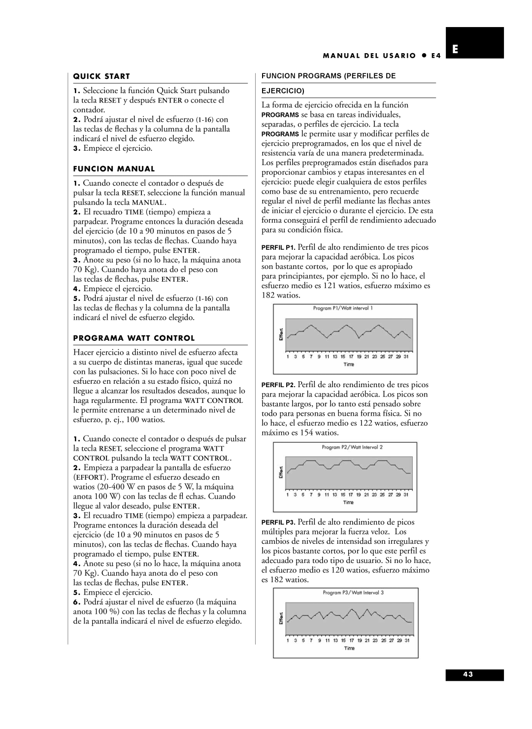 Tunturi E4 owner manual Las teclas de ﬂechas, pulse Enter Empiece el ejercicio 