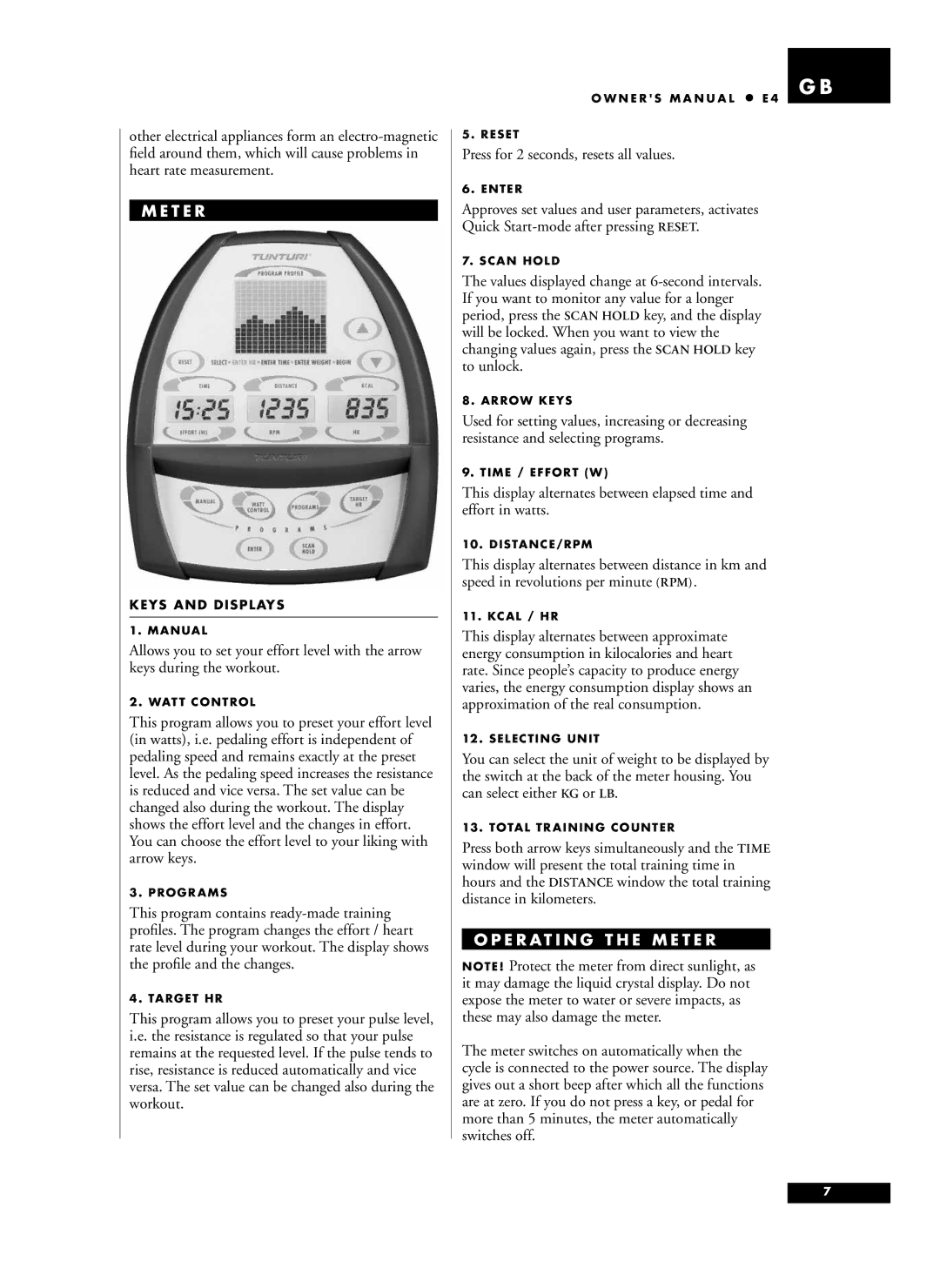 Tunturi E4 owner manual T E R, Press for 2 seconds, resets all values, Changing values again, press thekey to unlock 