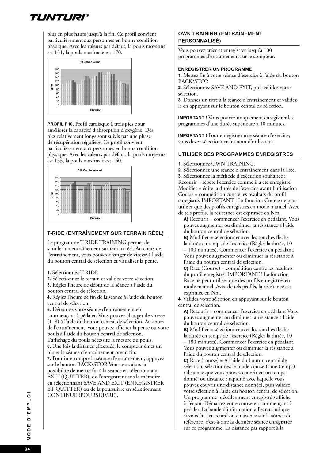 Tunturi E45 ’affichage du pouls nécessite la mesure du pouls, Ride Entraînement SUR Terrain Réel, Enregistrer UN Programme 