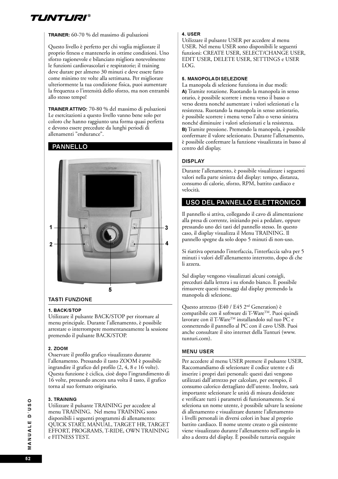 Tunturi E45, E40 owner manual USO DEL Pannello Elettronico, Trainer 60-70 % del massimo di pulsazioni, Tasti Funzione 