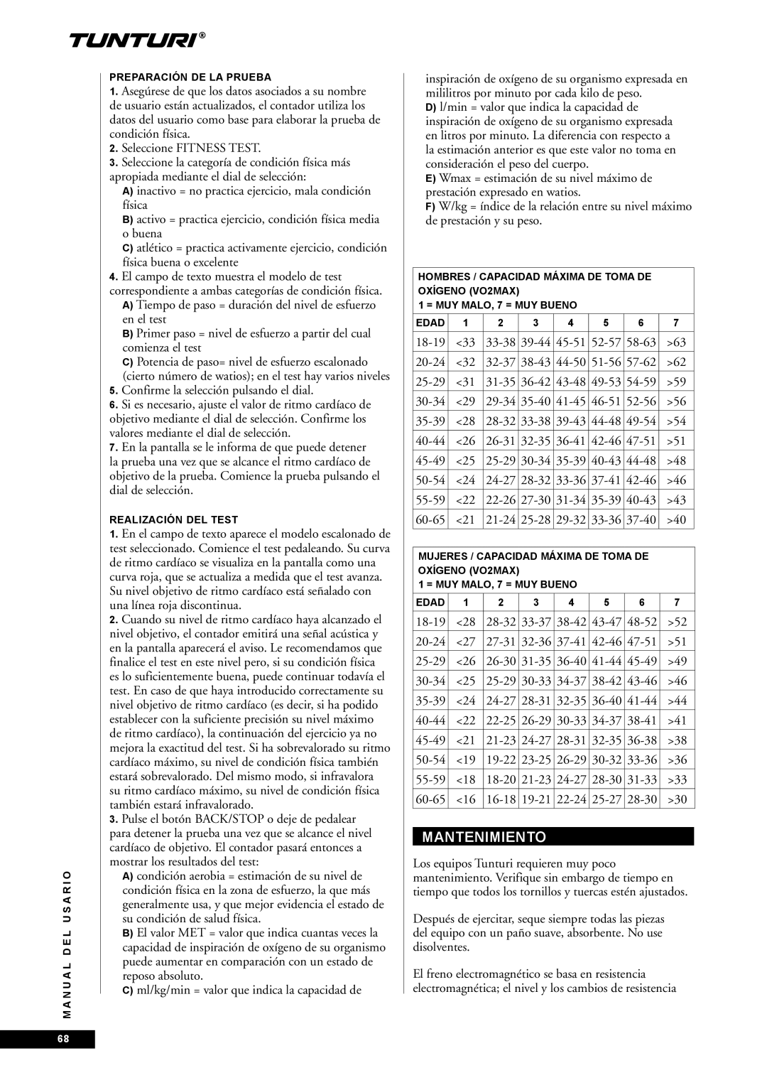 Tunturi E45, E40 owner manual Mantenimiento, Ml/kg/min = valor que indica la capacidad de, Realización DEL Test 