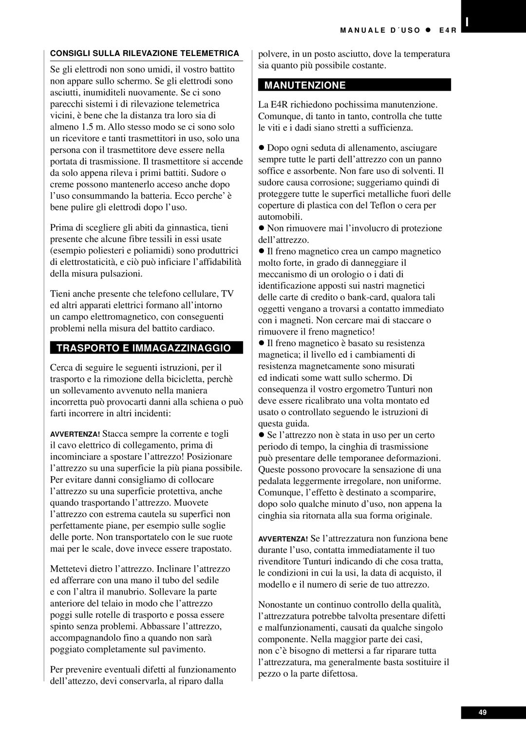 Tunturi E4R owner manual Trasporto E Immagazzinaggio, Manutenzione 