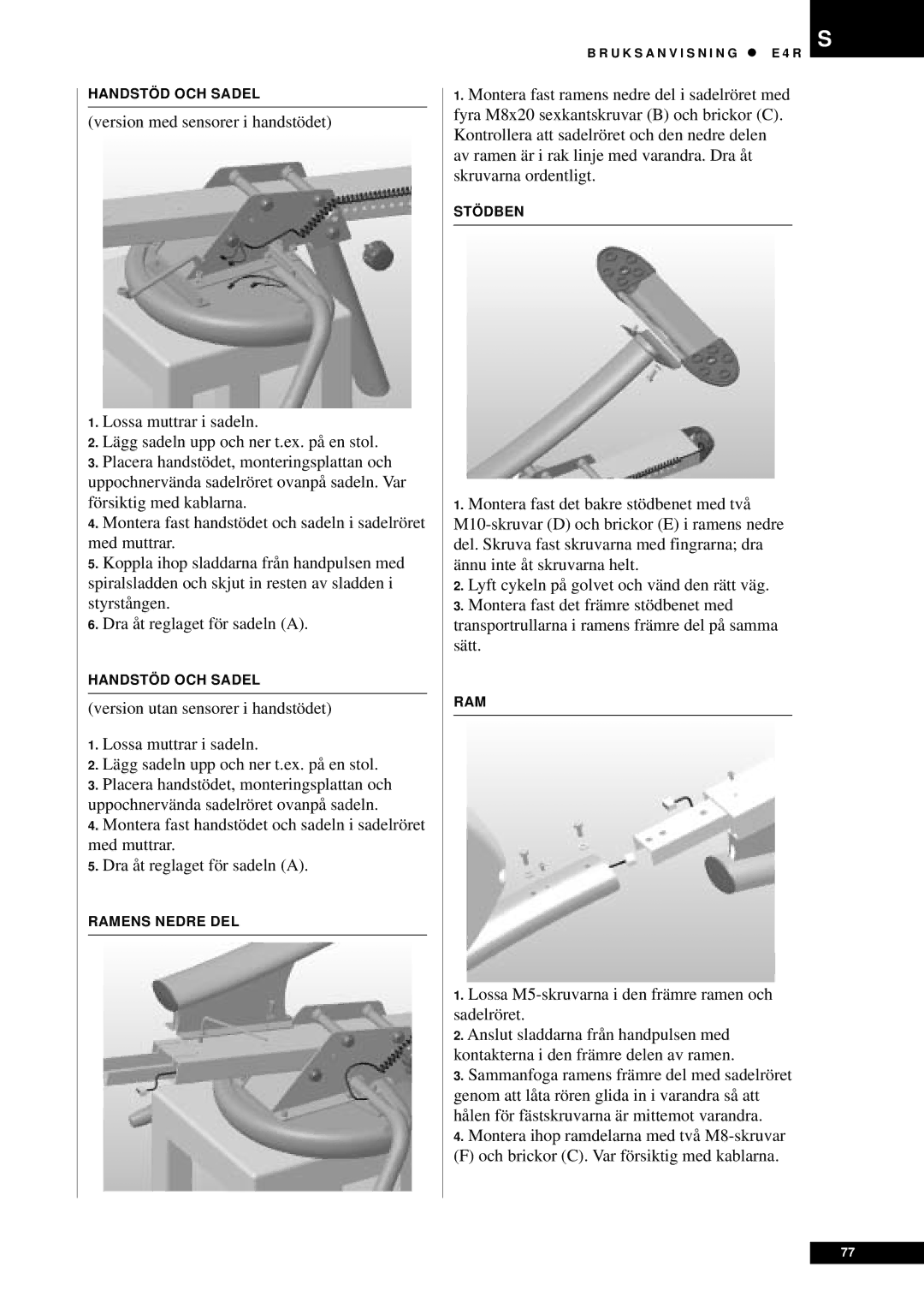 Tunturi E4R owner manual Handstöd OCH Sadel 