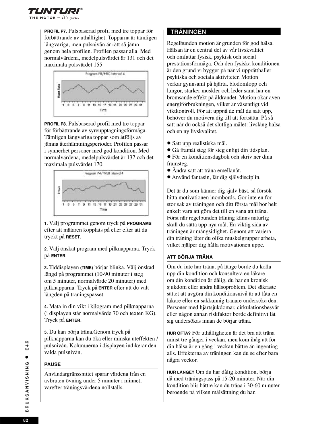 Tunturi E4R owner manual Träningen 