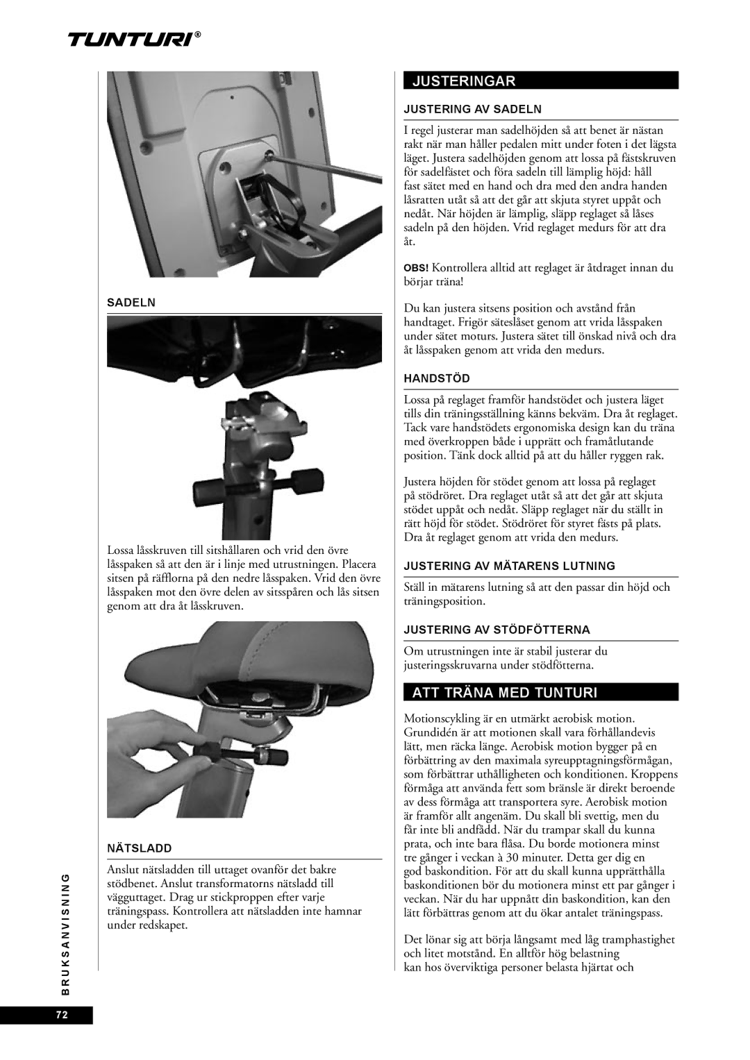 Tunturi E60 owner manual Justeringar, ATT Träna MED Tunturi, Kan hos överviktiga personer belasta hjärtat och 