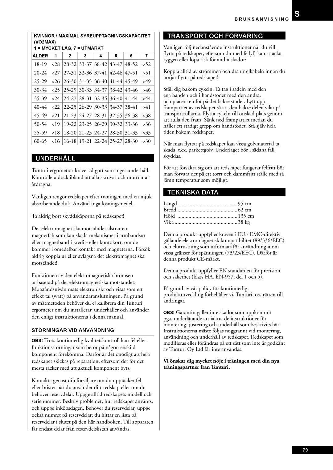 Tunturi E60 owner manual Underhåll, Transport OCH Förvaring, Tekniska Data, Störningar VID Användning 