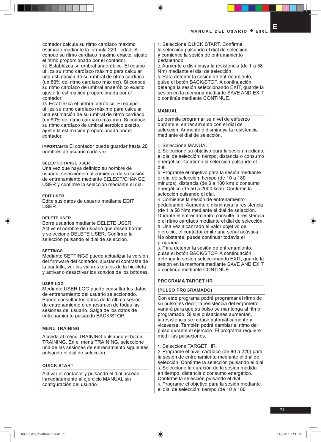 Tunturi E80L owner manual Edite sus datos de usuario mediante Edit User 