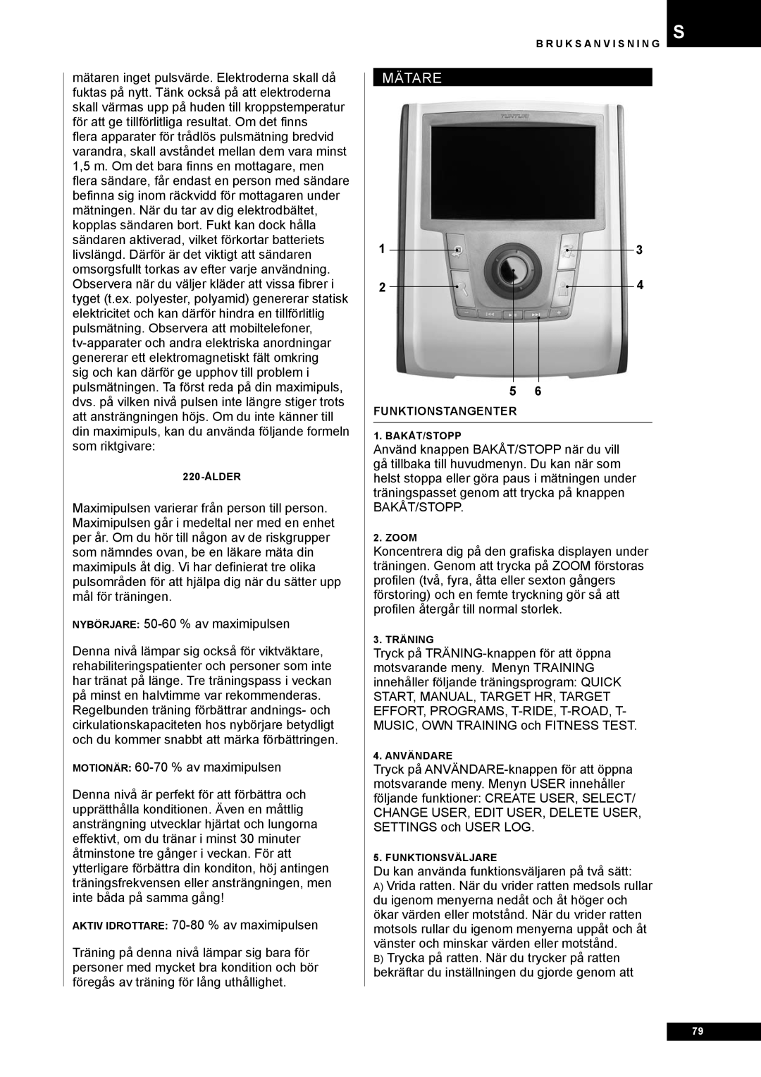 Tunturi E80R owner manual Mätare, Bakåt/Stopp 