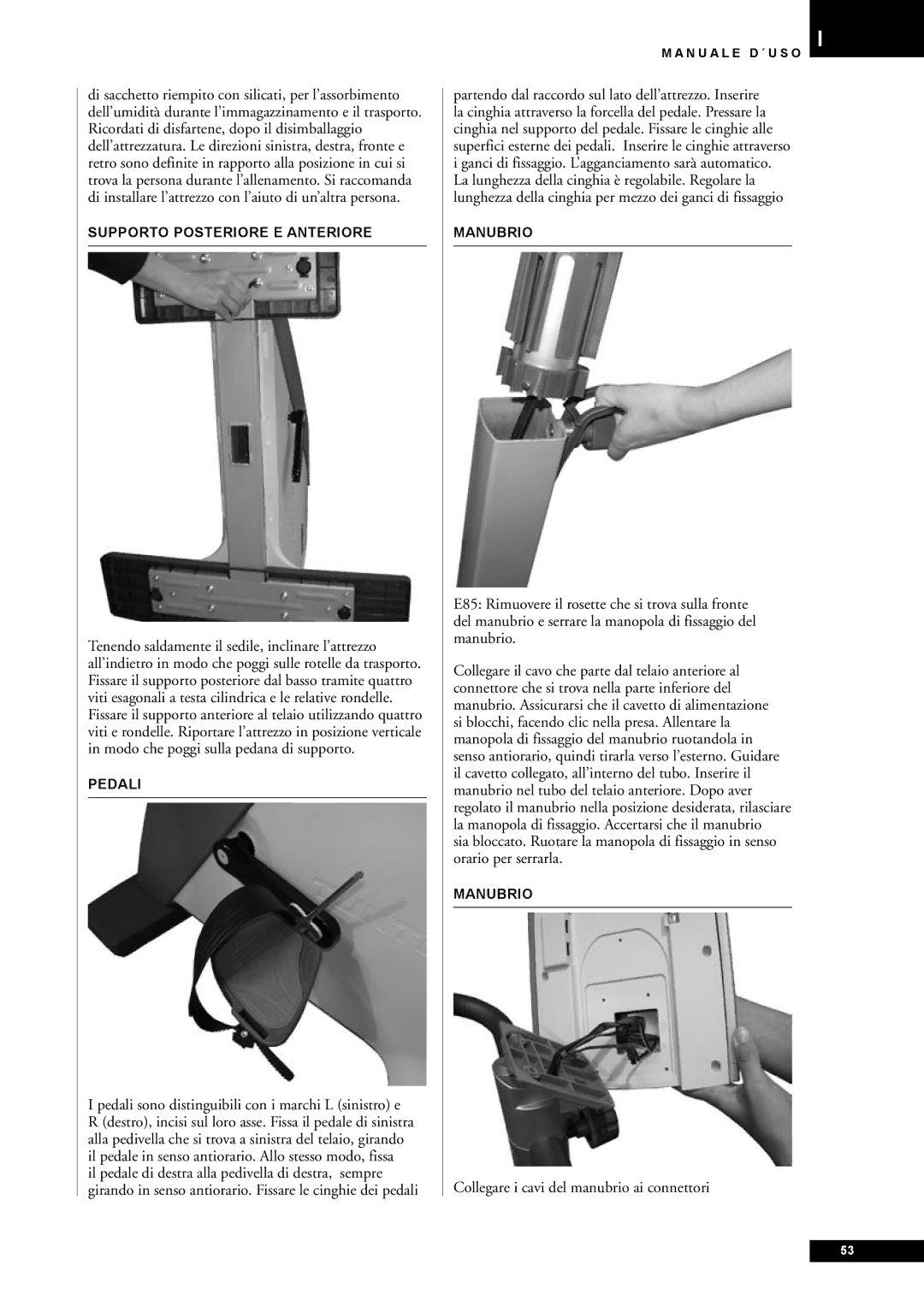 Tunturi E80, E85 owner manual Collegare i cavi del manubrio ai connettori, Supporto Posteriore E Anteriore, Pedali, Manubrio 